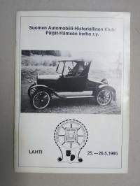 Suomen Automobiili-Historiallinen Klubi Päijät-Hämeen kerho ry - Lahti 25.-26.1985 Valtakunnalliset Retkeilyajot ja Automobiilinäyttely -tapahtumajulkaisu / ohjelma