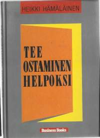 Heikki Hämäläinen / Tee ostaminen helpoksi Business books 1989