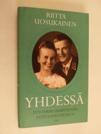 Yhdessä : intohimosuhteesta hoivasuhteeseen