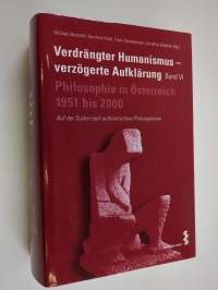 Auf der Suche nach authentischem Philosophieren : Philosophie in Österreich 1951-2000