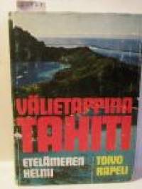 Vålietappina Tahiti- Etelämeren helmi