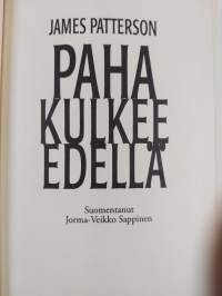 Paha kulkee edellä