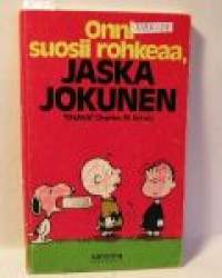 Jaska Jokunen Onni suosii rohkeaa