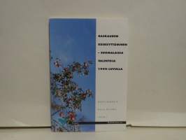 Raskauden keskeyttäminen - suomalaisia valintoja 1990-luvulla