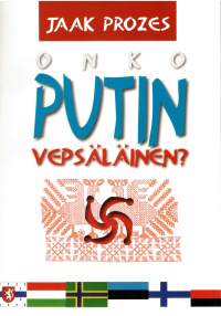 Onko Putin vepsäläinen?
