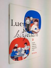 Luen ja kirjoitan 3 : Lasten viidennen lukukirjan äidinkielen vihko