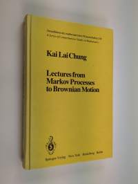 Lectures from Markov processes to Brownian motion