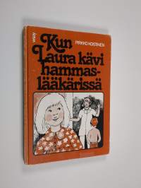 Kun Laura kävi hammaslääkärissä