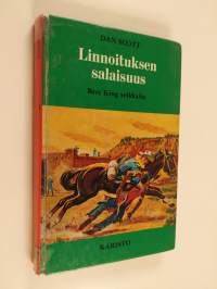 Linnoituksen salaisuus : Bret King seikkailu