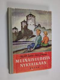 Muinaisuudesta nykyaikaan : Kansakoulun historian oppikirja