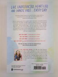 Only Love Today - Reminders to Breathe More, Stress Less, and Choose Love