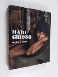 Mato Grosso, koskematon maa : raportti Englannin Royal societyn ja Royal geographical societyn tutkimusretkikunnan oleskelusta Mato Grossossa Keski-Brasiliassa 19...
