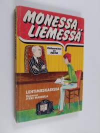 Monessa liemessä : lehtimieskaskuja