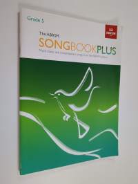 The ABRSM Songbook Plus, Grade 5 - More Classic and Contemporary Songs from the ABRSM Syllabus