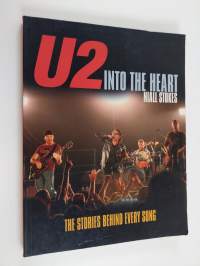 U2 : into the heart - Stories behind every song