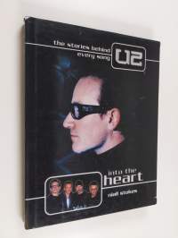 Into the Heart: The Stories Behind Every &quot;U2&quot; Song