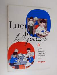 Luen ja kirjoitan 3 : Lasten viidennen lukukirjan äidinkielen vihko