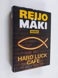 Hard luck cafe : rikosromaani