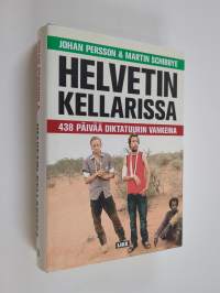 Helvetin kellarissa : 438 päivää diktatuurin vankeina