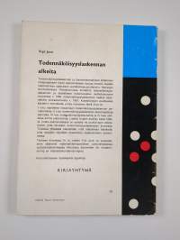 Todennäköisyyslaskennan alkeita : kokeilukurssi uutta matemaattista linjaa varten (signeerattu, tekijän omiste)