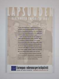 Lapsuuden rakennettu ympäristö 2001 : Euroopan rakennusperintöpäivät