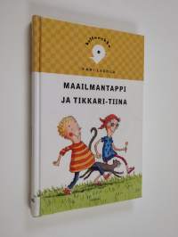 Maailmantappi ja Tikkari-Tiina