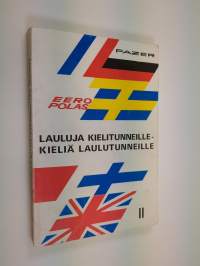 Lauluja kielitunneille - kieliä laulutunneille 2