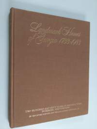 Landmark Homes of Georgia, 1733-1983 : Two Hundred and Fifty Years of Architecture, Interiors, and Gardens