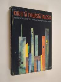 Kirjeitä tyhjästä talosta : kokemuksia yksinäisyydestä