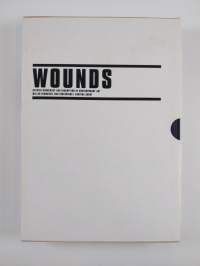 Wounds : between democracy and redemption in contemporary art = mellan demokrati och förlösning i samtida konst :  Moderna museet, Stockholm, 14.2. - 19.4.1998