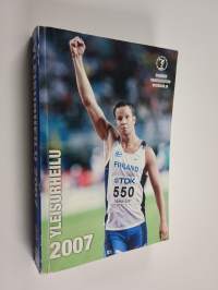 Yleisurheilu 2007 : Suomen Urheiluliiton vuosikirja