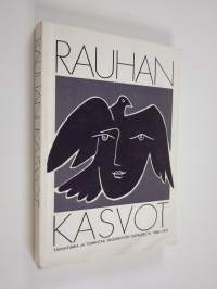 Rauhan kasvot : tapahtumia ja toimintaa rauhantyön taipaleelta 1949-1979