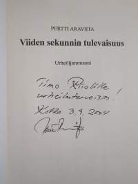 Viiden sekunnin tulevaisuus : urheilijaromaani (signeerattu, tekijän omiste)