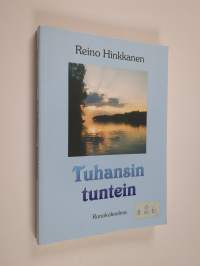 Tuhansin tuntein : runokokoelma