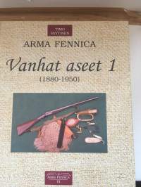 Arma Fennica 6, Vanhat aseet 1 (1880-1950)