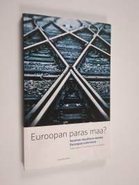 Euroopan paras maa : Suomen muuttuva asema Euroopan unionissa