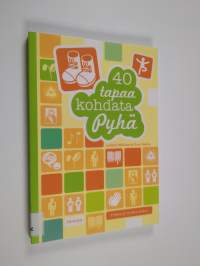 40 tapaa kohdata Pyhä