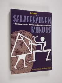Salaperäinen minuus : puheenvuoro ihmiskäsityskeskusteluun