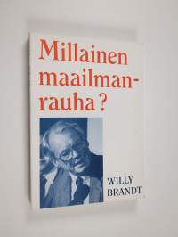 Millainen maailmanrauha