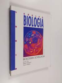 Koulun biologia : lukio , Biologian sovelluksia - Biologian sovelluksia