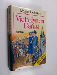 Viettelysten Pariisi : 1942-1944 (Sininen polkupyörä 2)