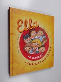 Ella ja kaverit juhlatuulella