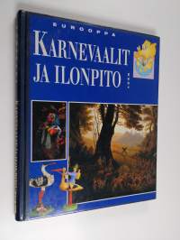 Eurooppa : Karnevaalit ja ilonpito