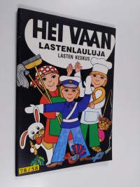 Hei vaan : lastenlauluja