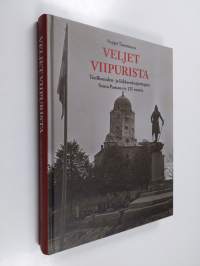 Veljet Viipurista : Teollisuuden- ja liikkeenharjoittajain Seura Pamaus ry 125 vuotta