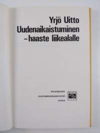 Uudenaikaistuminen - haaste liikealalle
