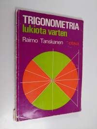 Trigonometria lukiota varten