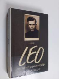 Isäni Leo, virolainen vapaustaistelija