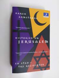 Historien om Jerusalem : en stad - tre religioner