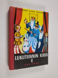 Lukutunnin kirja 5 - Lukemisen oppikirja kansakoulun V tai VI luokalle